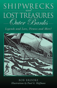 Title: Shipwrecks and Lost Treasures: Outer Banks: Legends And Lore, Pirates And More!, Author: To Come