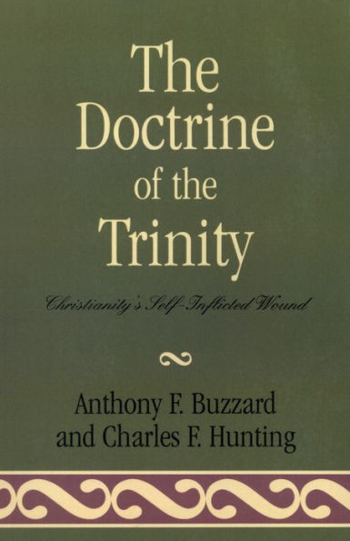 The Doctrine of the Trinity: Christianity's Self-Inflicted Wound