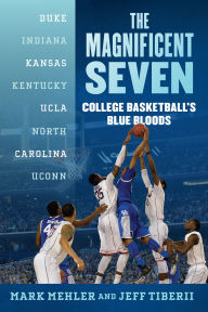 Download google books to pdf file serial The Magnificent Seven: College Basketball's Blue Bloods