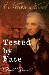 Title: Tested by Fate, Author: David Donachie