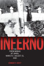 Inferno: The Firebombing of Japan, March 9-August 15, 1945