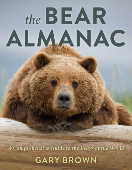 the Bear Almanac: A Comprehensive Guide to Bears of World