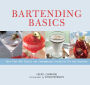 Bartending Basics: More Than 400 Classic and Contemporary Cocktails for Any Occasion