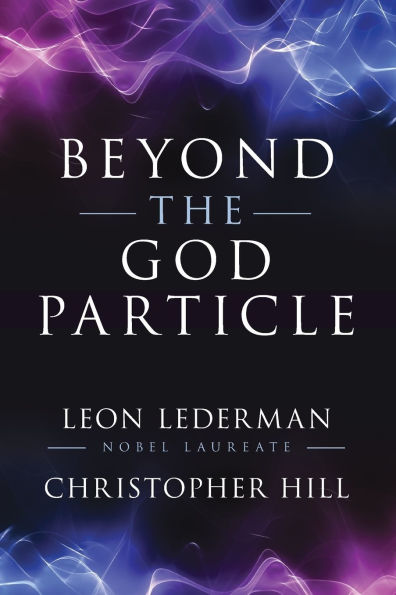 Beyond the God Particle