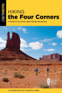 Hiking the Four Corners: A Guide to the Area's Greatest Hiking Adventures