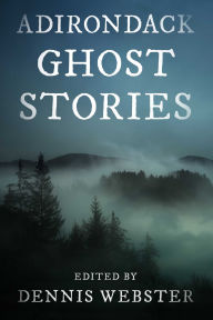 Pdf free download books online Adirondack Ghost Stories