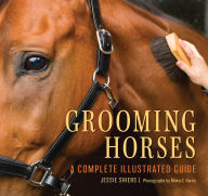 Title: Grooming Horses: A Complete Illustrated Guide, Author: Jessie Shiers