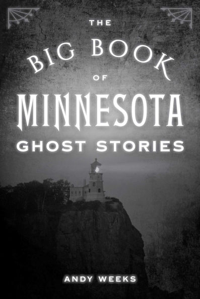 Big Book of Minnesota Ghost Stories