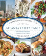 Atlanta Chef's Table: Extraordinary Recipes from the Big Peach