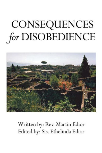 CONSEQUENCES FOR DISOBEDIENCE