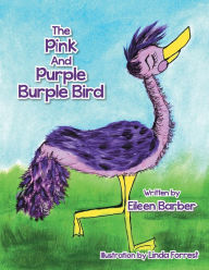 Title: The Pink and Purple Burple Bird, Author: Eileen Barber