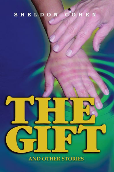 The Gift: And Other Stories