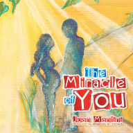 Title: The Miracle of You, Author: Joan Mantini