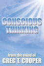 CONSCIOUS THINKING