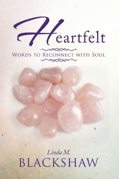 Heartfelt: Words to Reconnect with Soul