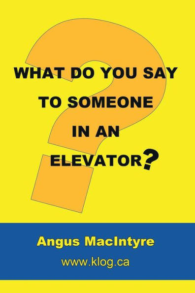 What Do You Say to Someone an Elevator?