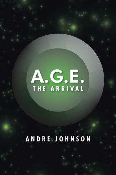 A.G.E.: The Arrival