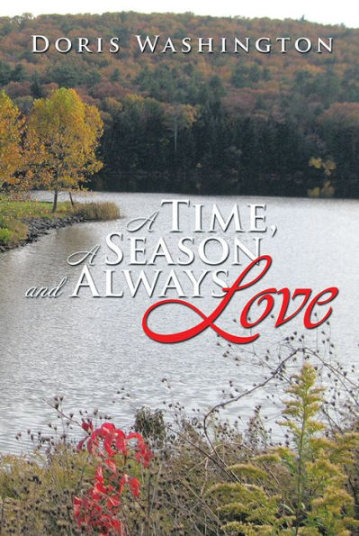 A Time, A Season and Always Love