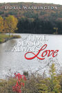 A Time, A Season and Always Love