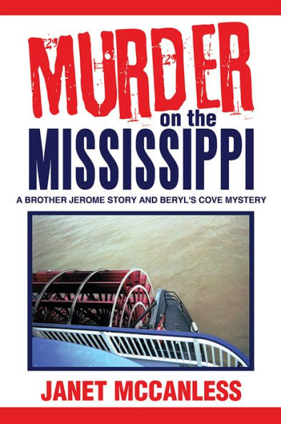 Murder on the Mississippi: A Brother Jerome Story and Beryl's Cove Mystery
