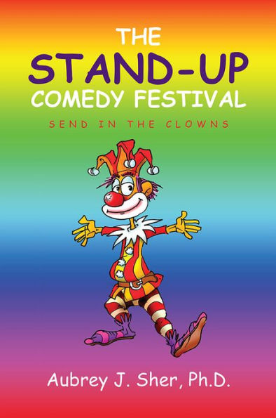 THE STAND-UP COMEDY FESTIVAL: SEND IN THE CLOWNS