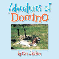 Title: Adventures of Domino: A True Story, Author: Cora Jacobson