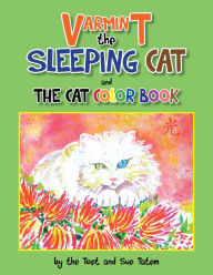 Title: Varmint the Sleeping Cat and the Cat Color Book, Author: the Toet