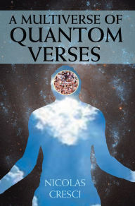 Title: A Multiverse of Quantom Verses, Author: Nicolas Cresci