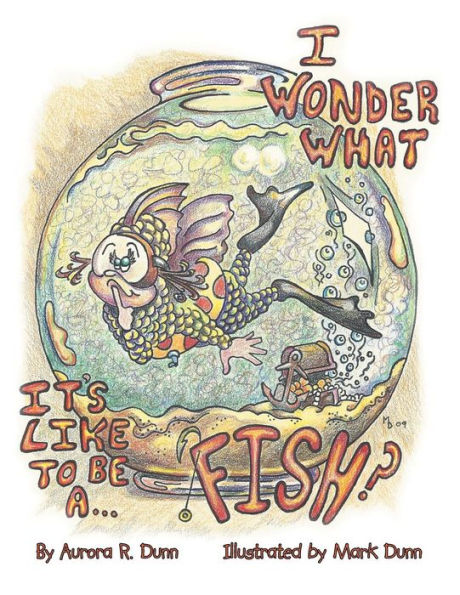 I Wonder What It's Like to Be a Fish