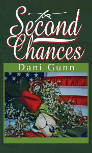 Title: Second Chances, Author: Dani Gunn