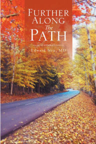 Title: Further Along The Path, Author: Edward Neu