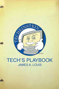 Title: Tech's Playbook, Author: James A. Louis