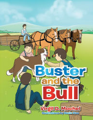 Title: Buster and the Bull, Author: Virgil D. Mochel