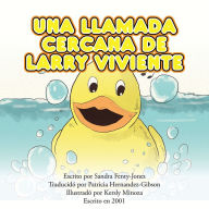 Title: Una Llamada Cercana De Larry Viviente, Author: Sandra M. Jones