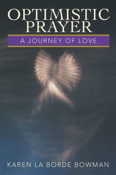 OPTIMISTIC PRAYER: A Journey of Love