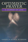 OPTIMISTIC PRAYER: A Journey of Love
