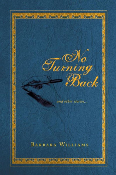 No Turning Back: And Other Stories...