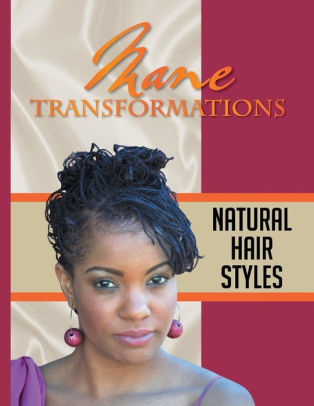 Mane Transformations Natural Hair Styles By The Roxanne Ray