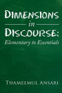 Dimensions in Discourse: Elementary to Essentials