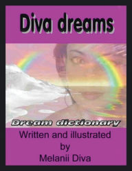 Title: Diva Dreams: Dream Dictionary, Author: Melanii Anderson