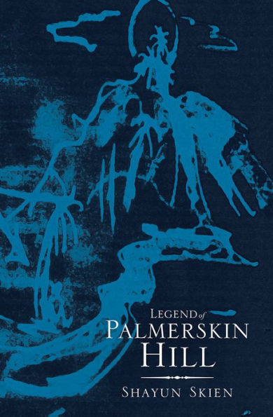 Legend of Palmerskin Hill