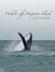 Title: Whales off Magnetic Island, Author: John Mc Nicholas