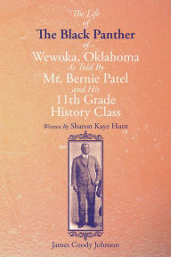 Title: The Life of the Black Panther of Wewoka, Oklahoma, Author: Sharon Kaye Hunt