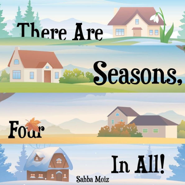 There Are Seasons, Four All!