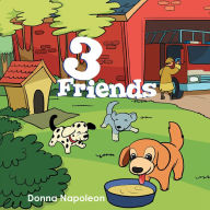 Title: 3 Friends, Author: Donna Napoleon