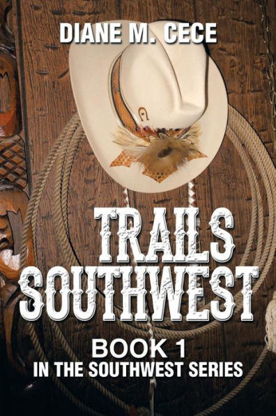 Trails Southwest: Book 1 the Southwest Series