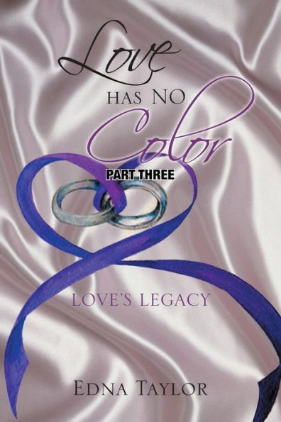 Love Has No Color: Love's Legacy