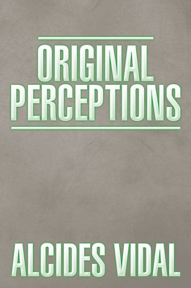 ORIGINAL PERCEPTIONS