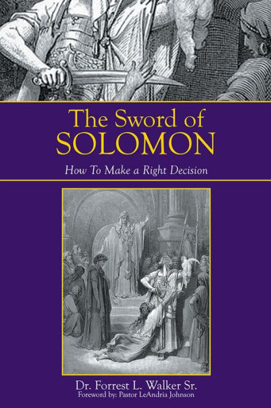 The Sword of Solomon: How To Make a Right Decision