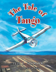 Title: The Tale of Tango, Author: Paul E. Hohmann